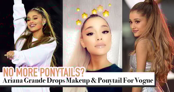 Ariana Grande Drops Her Ponytail For Vogue And She's Unrecognisable!