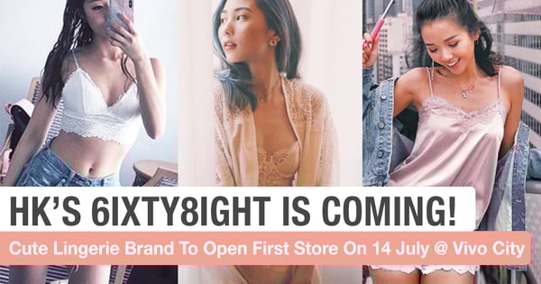 Hong Kong's 6IXTY8IGHT To Launch First Store @ Vivo City On 14 July