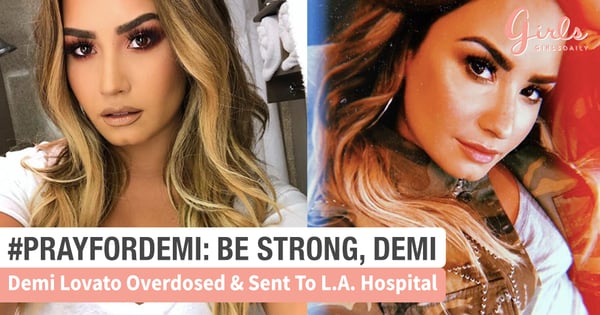 #PRAYFORDEMI: Demi Lovato Sent To Hospital After Overdose And Everyone In Hollywood Is Praying For Her