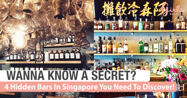 4 Secret Bars In Singapore You Need To Discover!