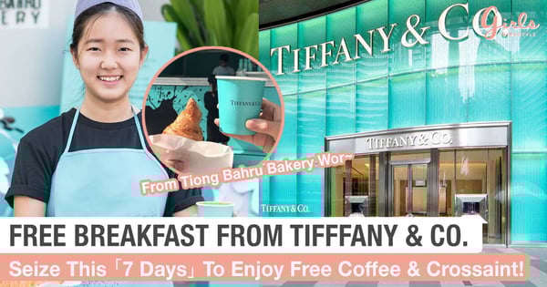How About「FREE Breakfast At Tiffany & Co」with Tiong Bahru Bakery