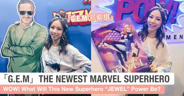 Marvel Fans Rejoice! There's A New Superhero In Town And G.E.M Reports For Duty!