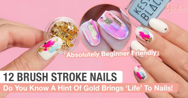 12 Pastel Brush Stroke Nails With A Hint Of Gold, You Can Even DIY From Home ~