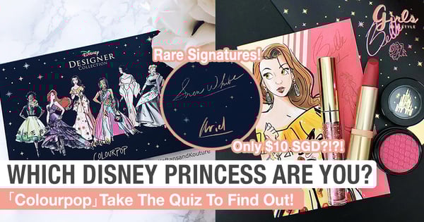Colourpop Disney Quiz「 Which Disney Princess Are You?」& Its Exclusive Radical Glam Collection!