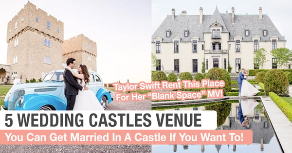 5 Castle Wedding Venues That Will Make You Feel Like Royalty