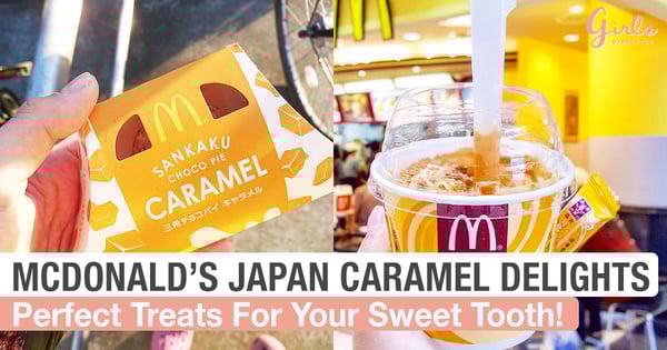 McDonald's Japan Has Turned Into A Sweet Haven For Caramel Lovers