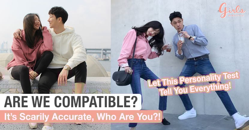 Are You Compatible With Your Date Let This Super Accurate Personality Test Tell You Girlstyle Singapore