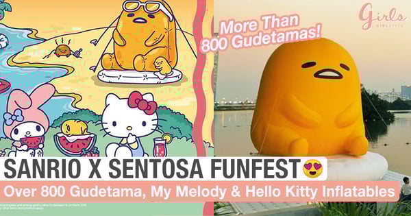 Sentosa Is Transforming Into A Cute Inflatable FunFest With Sanrio Characters Such As Gudetama, My Melody And Hello Kitty