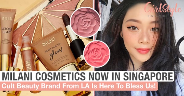 LA Cult Beauty Brand Milani Cosmetics Is Now Avail In Watsons Singapore!