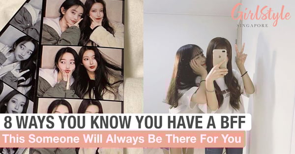 8 Ways You Know You Have A Best Friend For Life