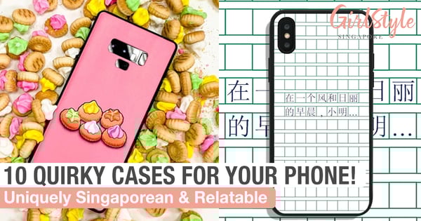 10 Quirky Phone Cases All Singaporeans Will Love