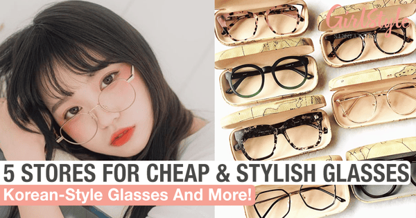 Where To Buy Affordable & Stylish Glasses In Singapore