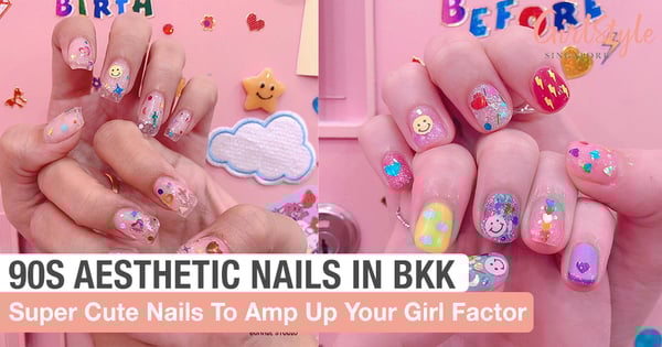 Get Super Cute & Girly 90s Aesthetic Nails At This Nail Shop In Bangkok