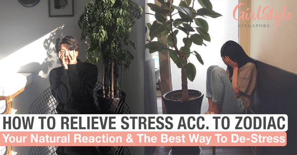 How You React To Stress & The Best Way To Relieve It According To Your Zodiac