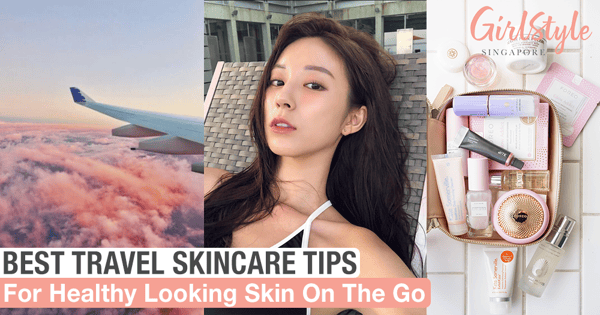 Best Travel Skincare Tips