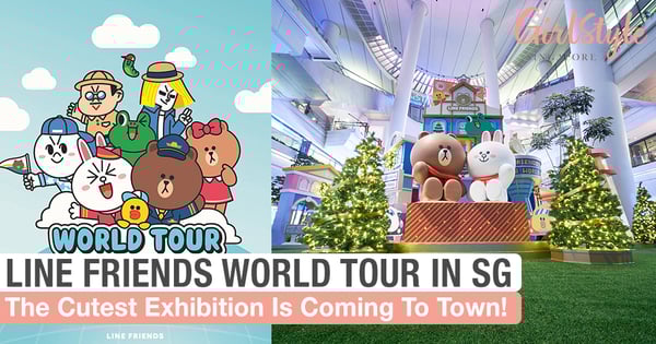 The Cutest LINE FRIENDS World Tour Exhibition Is Coming To Singapore!