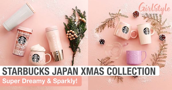 We Fell In Love With Starbucks Japan's Dreamy & Sparkly Christmas Collection