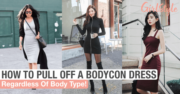 How To Pull Off A Bodycon Dress Regardless Of Body Type