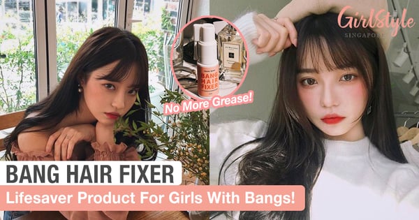 Girls With Bangs, This Is One Lifesaver Product You Must Have!