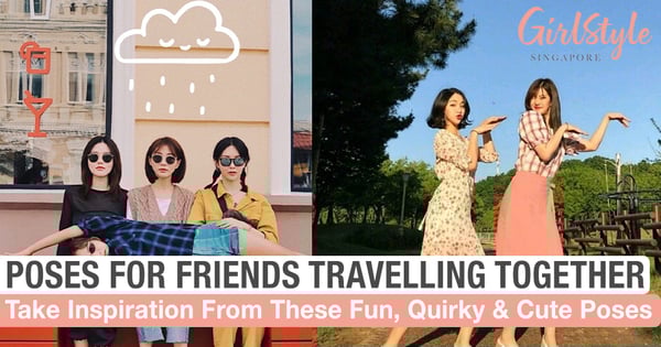 Fun, Quirky And Cute Poses For A Group Of Good Friends Travelling Together