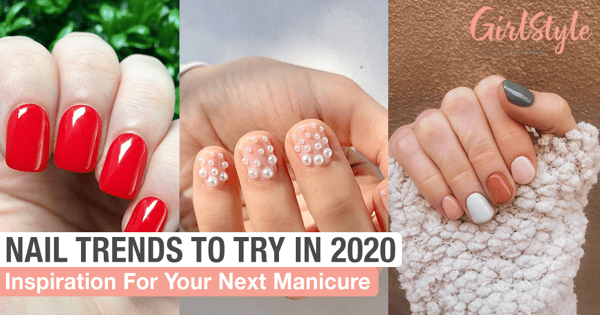 Nail Trends To Try In 2020