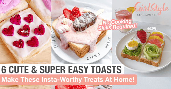 Easy-To-Make Toast Recipes To Add Some Cuteness To Your Day At Home