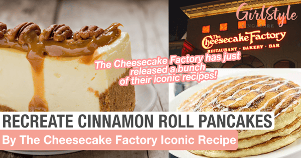 Recreate The Iconic Cinnamon Roll Pancakes By The Cheesecake Factory On Your Own