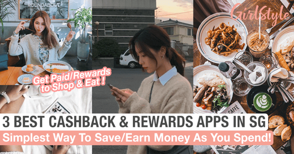 3 Best Cashback & Rewards Apps in Singapore