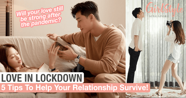 Love In Lockdown: 5 Tips To Help Your Relationship Survive!