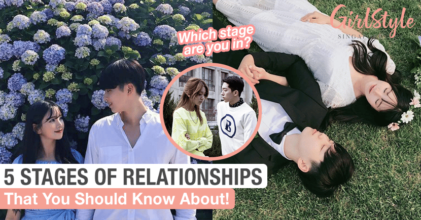 5 Stages Of Relationships That You Should Know About | GirlStyle Singapore