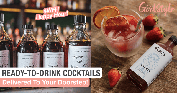 Ready-to-drink Cocktails Delivered To Your Doorstep, #WFH Happy Hour!