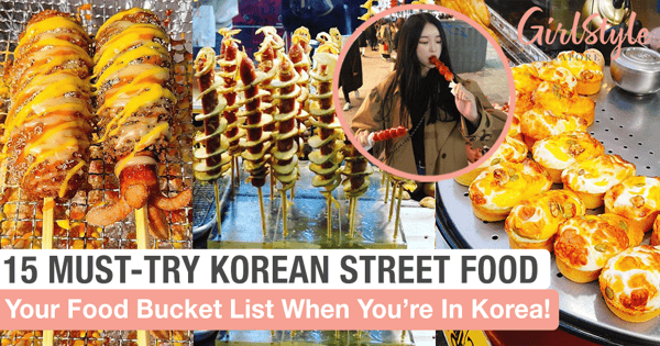 15 Must-Try Street Food Snacks When You're In Korea