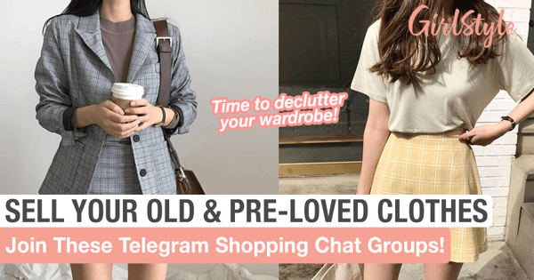 5 Telegram Chat Groups To Join To Sell Your Old & Pre-Loved Clothes
