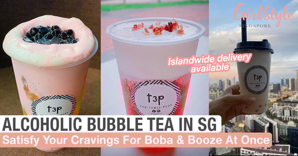 Satisfy Your Cravings For Boba & Booze At Once With Alcoholic Bubble Tea, Islandwide Delivery Available