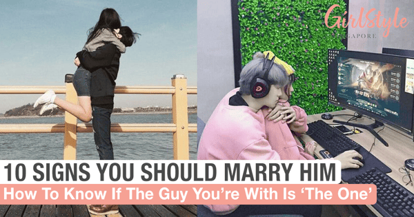 10 Signs He's The Right One That You Should Marry