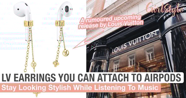 These Louis Vuitton Earrings You Can Attach To Your AirPods Let You Stay Stylish While Listening To Music