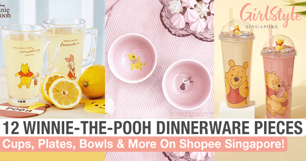 12 Winnie-The-Pooh Dinnerware & Drinkware From $6 That You Can Shop Online On Shopee Singapore