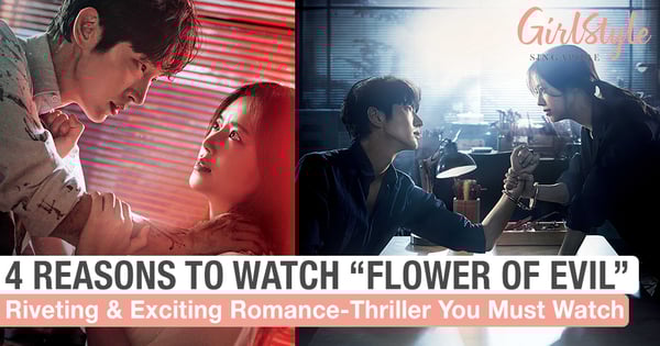 4 Reasons Why You Need To Watch Romance-Thriller K-Drama "Flower Of Evil" Now