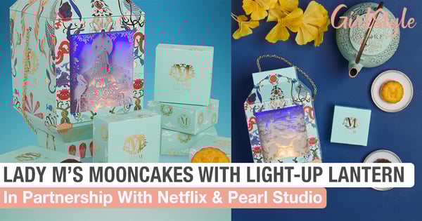 Lady M x Netflix & Pearl Studio: "Over The Moon" Mooncake Lanterns With Insta-Worthy Packaging