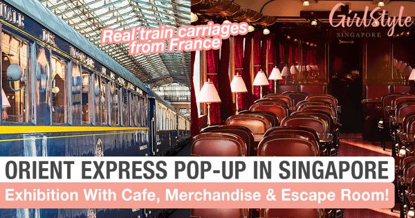 Solve A "Murder" At The Pop-Up Orient Express Exhibition At Gardens By The Bay