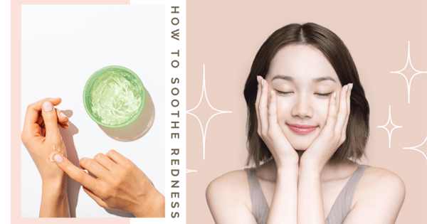 8 Easy Ways To Soothe & Calm Redness Or Irritation Quickly For Those With Sensitive Skin