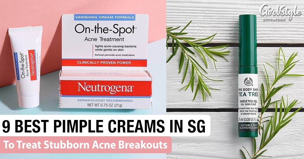 9 Best Pimple Creams & Gels In Singapore For Acne