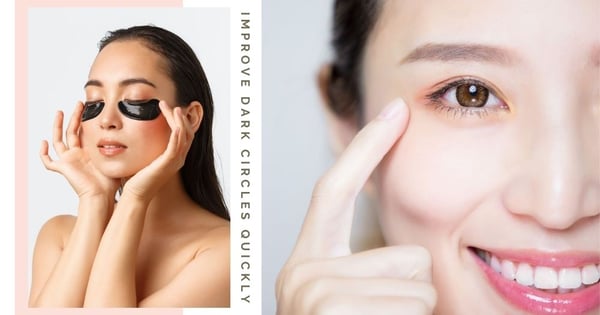 How To Improve Dark Eye Circles Quickly & Effortlessly To Look More Refreshed