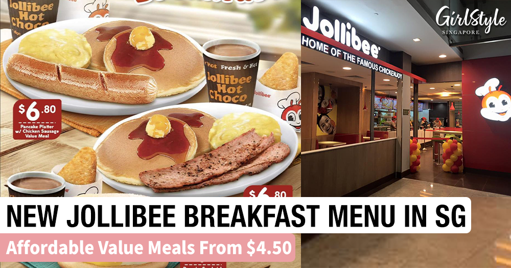 New Jollibee Breakfast Menu In Singapore Available At Selected Outlets