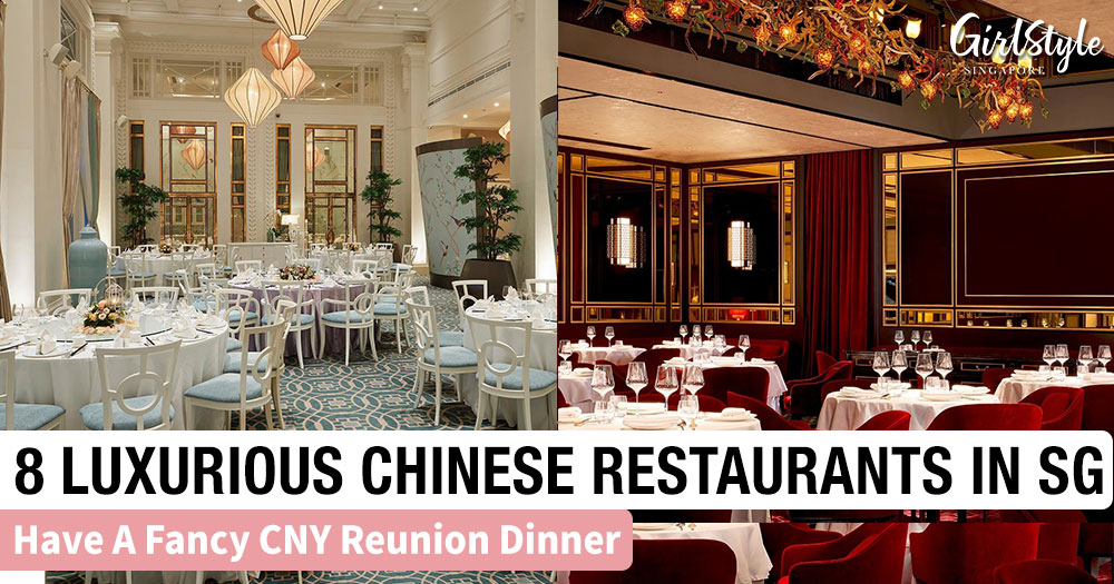 8 Luxurious Chinese Restaurants In Singapore With Great Ambience For