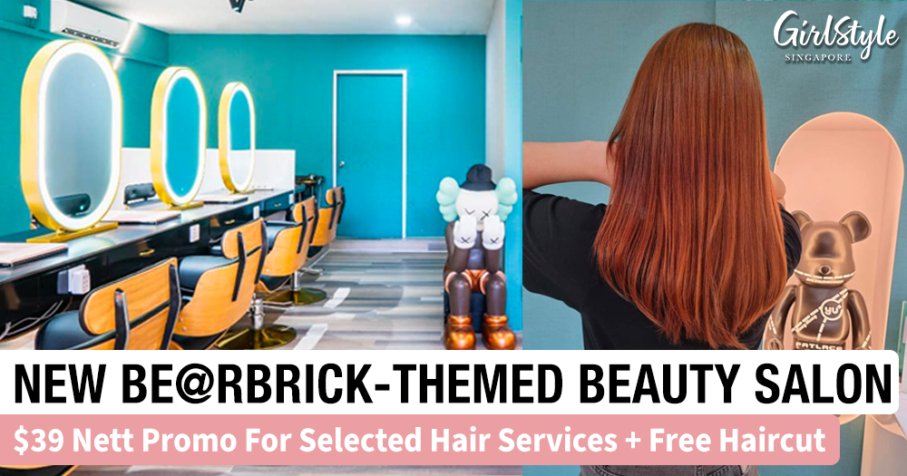 $39 Nett Promo At New BE@RBRICK-Themed Beauty Salon In Singapore