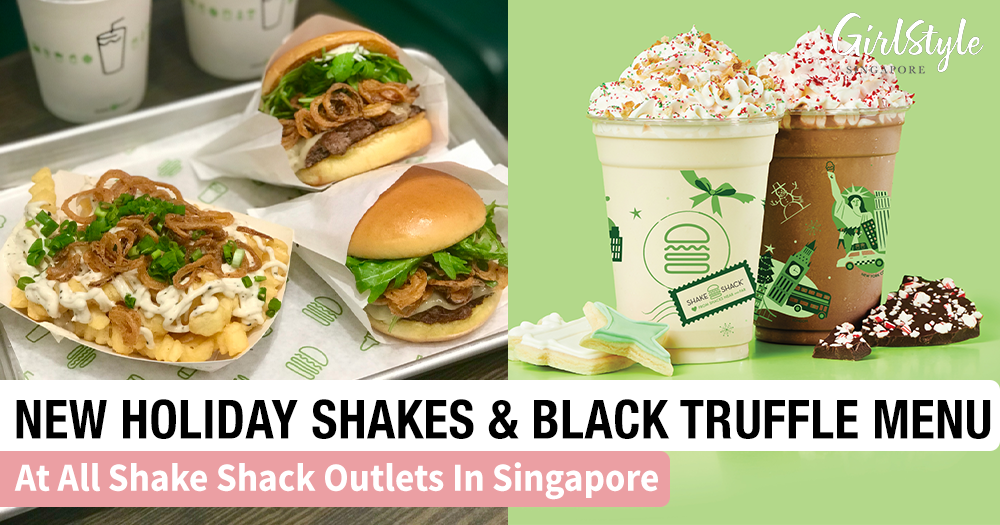 Shake Shack's Black Truffle Menu Is Back In Singapore Along With New
